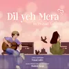 Dil yeh mera